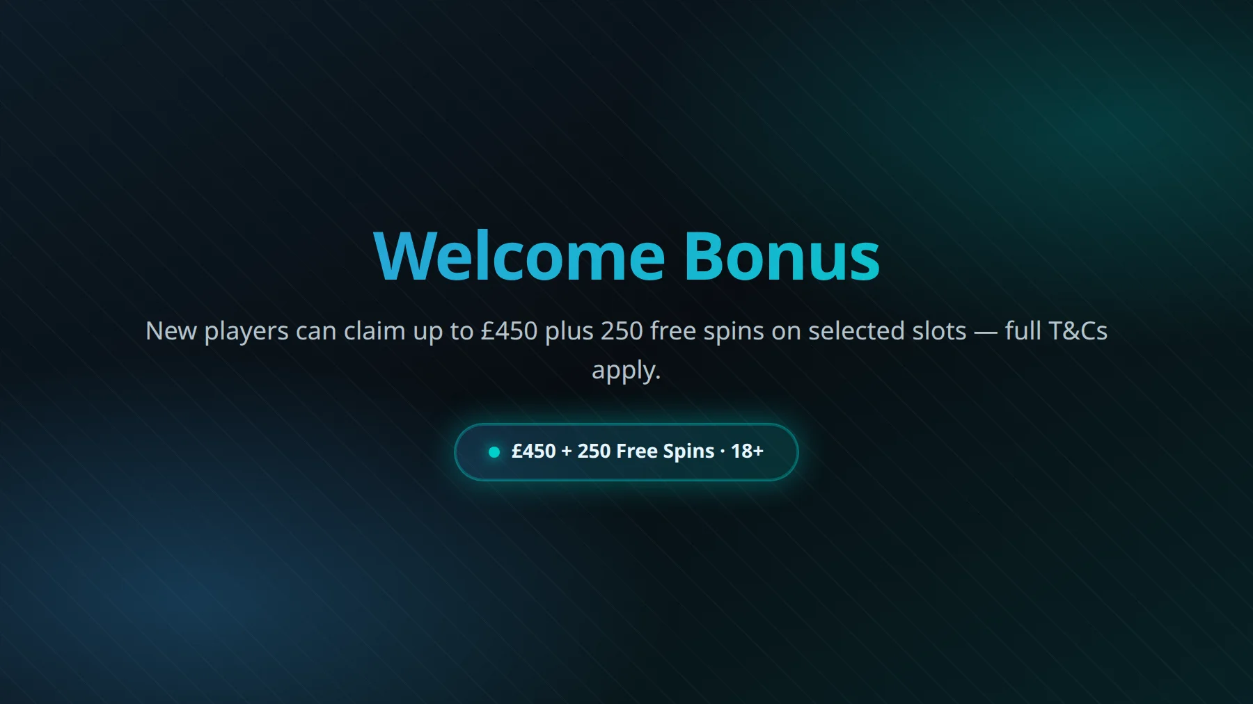 King Hills Casino bonuses overview — welcome offer up to £450 plus 250 free spins